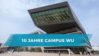 10 Jahre Campus WU  WU Event [upl. by Selestina]