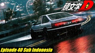 INITIAL D EPISODE 40 FOURTH STAGE CHAPTER 1 SUBTITLE INDONESIA FULL [upl. by Shaffert]