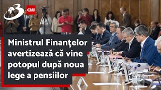 Ministrul Finanţelor avertizează că vine potopul după noua lege a pensiilor [upl. by Accebber]