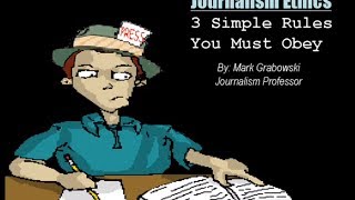 Practicing Responsible Journalism Basic Journalism Ethics amp Rules [upl. by Bertelli841]