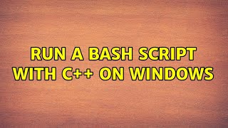 Run a bash script with C on Windows [upl. by Neelrad910]