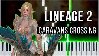 Gludin Theme  Caravans Crossing Lineage 2 【 PIANO TUTORIAL 】 [upl. by Einnad]