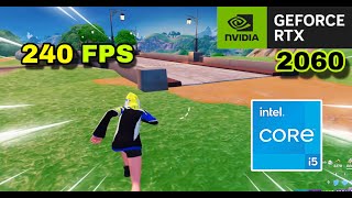 i5 11400f  RTX 2060 Test Fortnite Chapter 5 Season 1 240 FPS [upl. by Emia249]