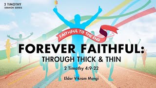 22 Sep 2024 Forever Faithful 2 Tim Faithful to the End English Service SgSL CC [upl. by Atlee]