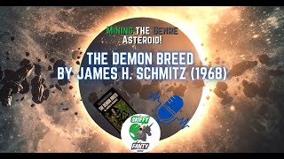 Episode 760 The Demon Breed James H Schultz 1968  Mining the Genre Asteroid sciencefiction [upl. by Illak245]