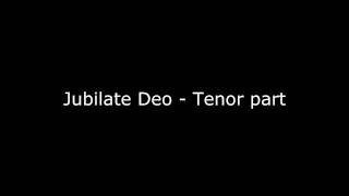 Jubilate deo Tenor part [upl. by Yenolem860]