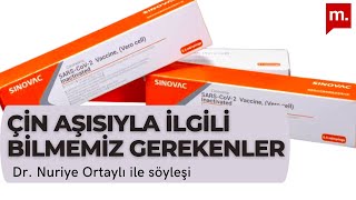 Dr Nuriye Ortaylı ile Çin aşısıyla ilgili bilmemiz gerekenler [upl. by Ecart]