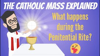 THE CATHOLIC MASS EXPLAINED What Happens During The Penitential Rite [upl. by Waers]