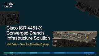 ISR 4451X Converged Branch Infrastructure Solution [upl. by Elleb]