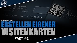 Eigene Visitenkarten erstellen DRUCKEN   Part 2  Photoshop Tutorial [upl. by Sewel]