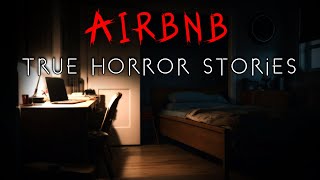 3 True Scary Airbnb Horror Stories  Vol 4 [upl. by Eneleahcim]