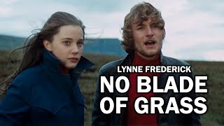 Lynne Frederick in No Blade of Grass 1970 [upl. by Frodine149]