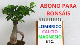 ABONO LOMBRICOVITAMINAS EXTRAS PARA NUESTROS BONSÁIS bonsái arboles naturaleza plantas [upl. by Hilleary]