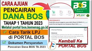 Terbaru Cara Ajuan Pencairan Dana BOS Tahap 1 Tahun 2023 di Portal BOS Semua Madrasah boskemenag [upl. by Hermina]