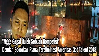 Demian Bocorkan Alasannya Kenapa The Sacred Riana Tereleminasi Di Amesricas Got Talent 2018 [upl. by Zobkiw]