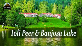 Toli Peer amp Banjosa Lake  Rawalakot  AJK  Pakistan [upl. by Eisseb133]