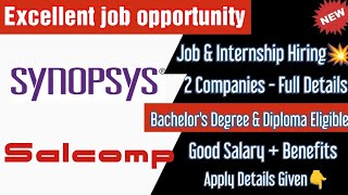 Direct Interview🔥 Synopsis amp Salcomp ltd  Bachelors Degree amp Diploma Eligible  Full Details [upl. by Brant12]