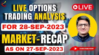 27 Sep Market Recap For 28 Sep 2023  Live Trading Nifty Banknifty  Option Trading Live Analysis [upl. by Quintilla]