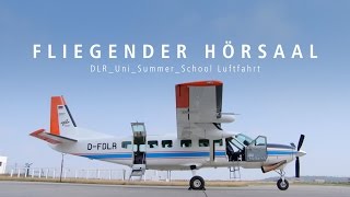 Fliegender Hörsaal 2016  Die DLRUniSummerSchool Luftfahrt [upl. by Seko]