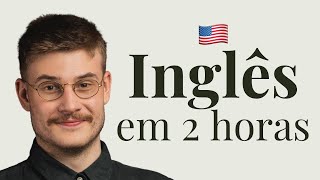 Aprenda Inglês em 2 Horas Todo o Básico Que Você Precisa [upl. by Nnair]