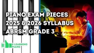 Complete 20252026 Syllabus  ABRSM Grade 3  All 9 Piano Exam Pieces [upl. by Durer]