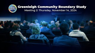 BCPS Greenleigh Community Boundary Study  Meeting 2 [upl. by Inalaehak]