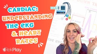 RekPlay  Cardiac  Lesson 28  Understanding the EKG and Heart Rates [upl. by Hak406]