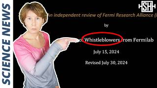 Whistleblower Report Reveals Fermilabs Troubles [upl. by Koloski]