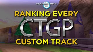 MKWii Ranking Every CTGP Custom Track [upl. by Aicila320]