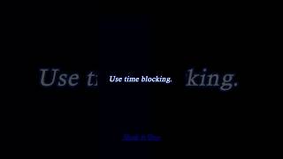 Utilize Time Blocking for Efficiency shorts Motivation subscribe [upl. by Midis]