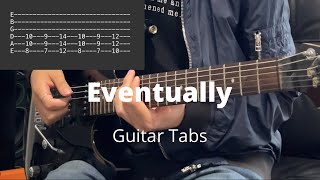 Eventually by Tame Impala  Guitar Tabs [upl. by Freda]