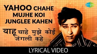 Chahe Mujhe Koi Junglee with Lyrics  Mohammed Rafi  Junglee  Shammi Kapoor  Romantic Song [upl. by Jesher871]