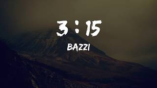 Bazzi ‒ 315 Lyrics [upl. by Calie]