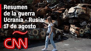 Resumen en video de la guerra Ucrania  Rusia 17 de agosto [upl. by Verna474]