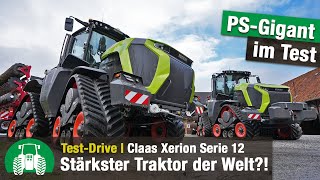 TestDrive Claas Xerion 12650  Stärkster stufenloser Allradtraktor der Welt  Neuheit  PSGigant [upl. by Newmark]