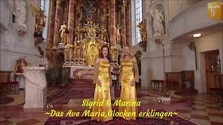 Sigrid amp Marina Das Ave MariaGlocken erklingen [upl. by Vittorio982]