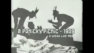 The Panicky Picnic  1909  rWeirdLikeMe [upl. by Rosemonde]