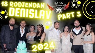 VRANJSKA BANJA 2024  18 RODJENDAN DENISLAV by SRETAN PART3 ©NASA VIDEO PRODUCTION®4K [upl. by Mcdougall]