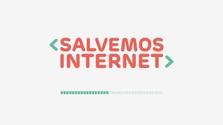 Salvemos Internet  ¡Defendamos la neutralidad de la red [upl. by Aliel]