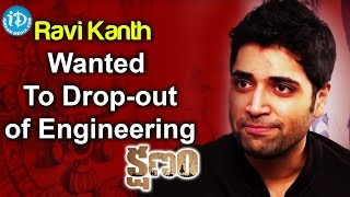 Ravi Kanth Wanted To Dropout of Engineering  Adivi Sesh  Kshanam  Talking Movies With iDream [upl. by Desdamonna]