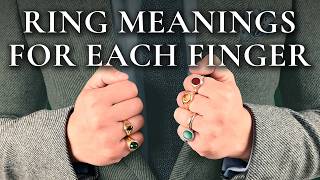 Rings amp Their Meaning Symbolism For Men  What Fingers To Wear A Ring On [upl. by Yeorgi264]