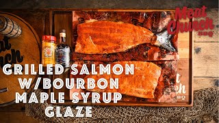 Grilled Salmon with Bourbon Maple Syrup Glaze [upl. by Yanej556]