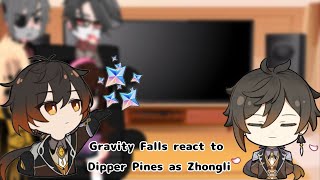 Gravity Falls react to Dipper Pines as Zhongli 11 [upl. by Hebrew254]