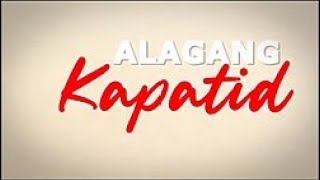 ALAGANG KAPATID  NOVEMBER 16 2024 [upl. by Annuaerb619]