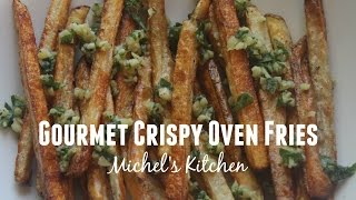 Gourmet Crispy Oven Fries  19 [upl. by Luedtke354]