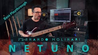 Fernando Molinari  quotNETUNOquot  Bass Playthrough [upl. by Hairahcez]