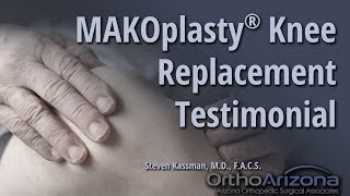 MAKOplasty Knee Replacement Testimonial [upl. by Enyamert]