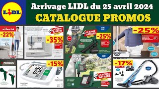 catalogue LIDL Parkside du 25 avril ✅ Déstockage SilverCrest Vileda 🔥 Promos et bonnes affaires [upl. by Wendolyn]