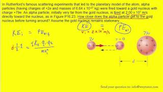 In Rutherford’s famous scattering experiments that led to the planetary model of the atom alpha par [upl. by Niwrad]