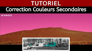 Correction des couleurs secondaires Magix Video Deluxe Tutoriel du montage [upl. by Tearle]